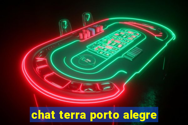 chat terra porto alegre